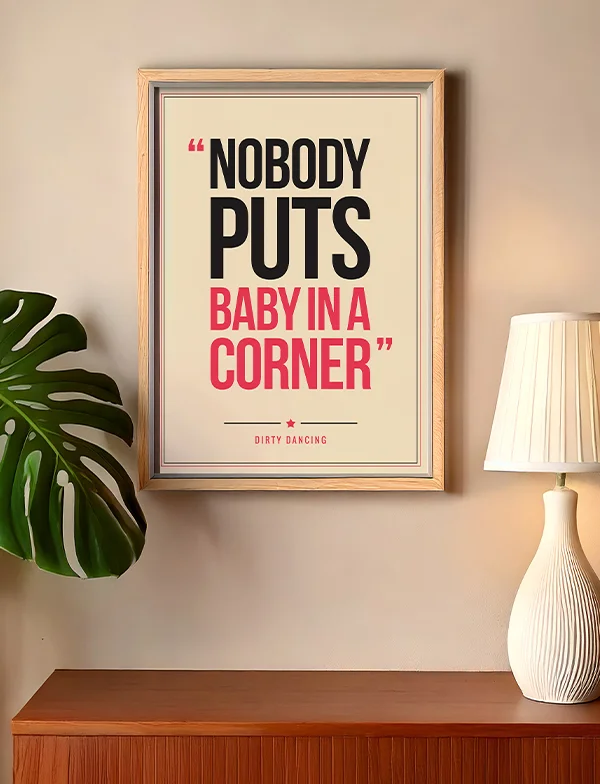 Dirty Dancing - Quote Poster Print