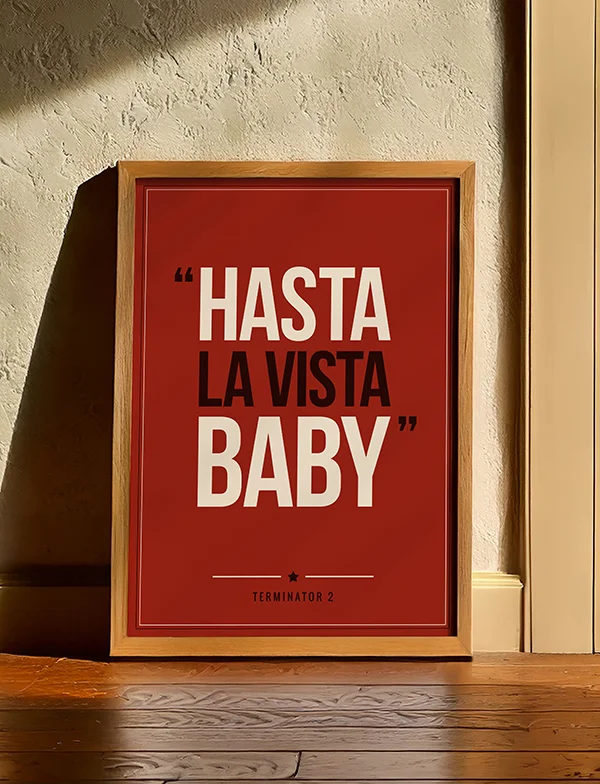 Terminator 2 - Quote Poster Print